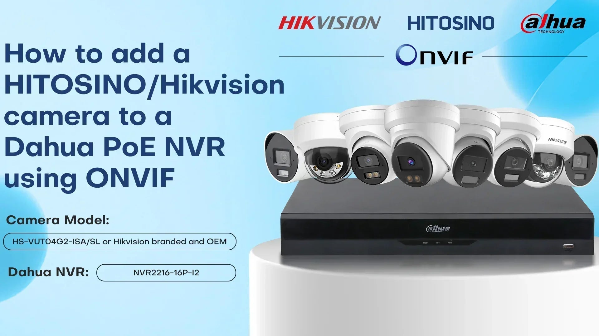 How to Add a HITOSINO & HIKVISION Camera to a Dahua PoE NVR via ONVIF