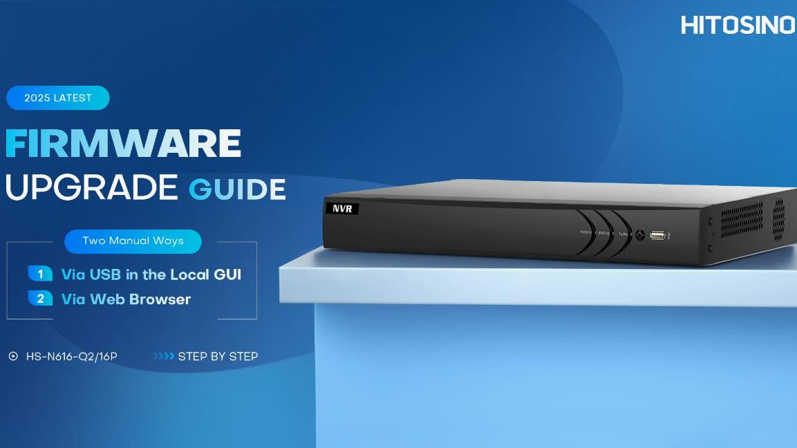 HITOSINO HS-N616-Q2/16P NVR: 2025 firmware update (2 methods: USB, web browser)