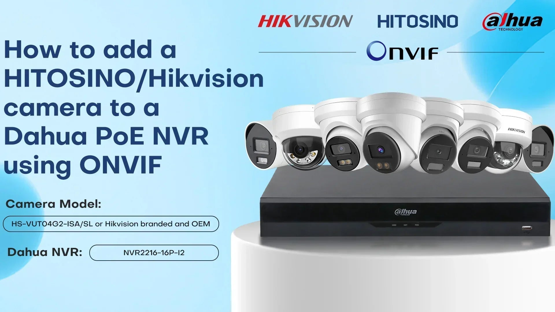 How to Add a HITOSINO & HIKVISION Camera to a Dahua PoE NVR via ONVIF