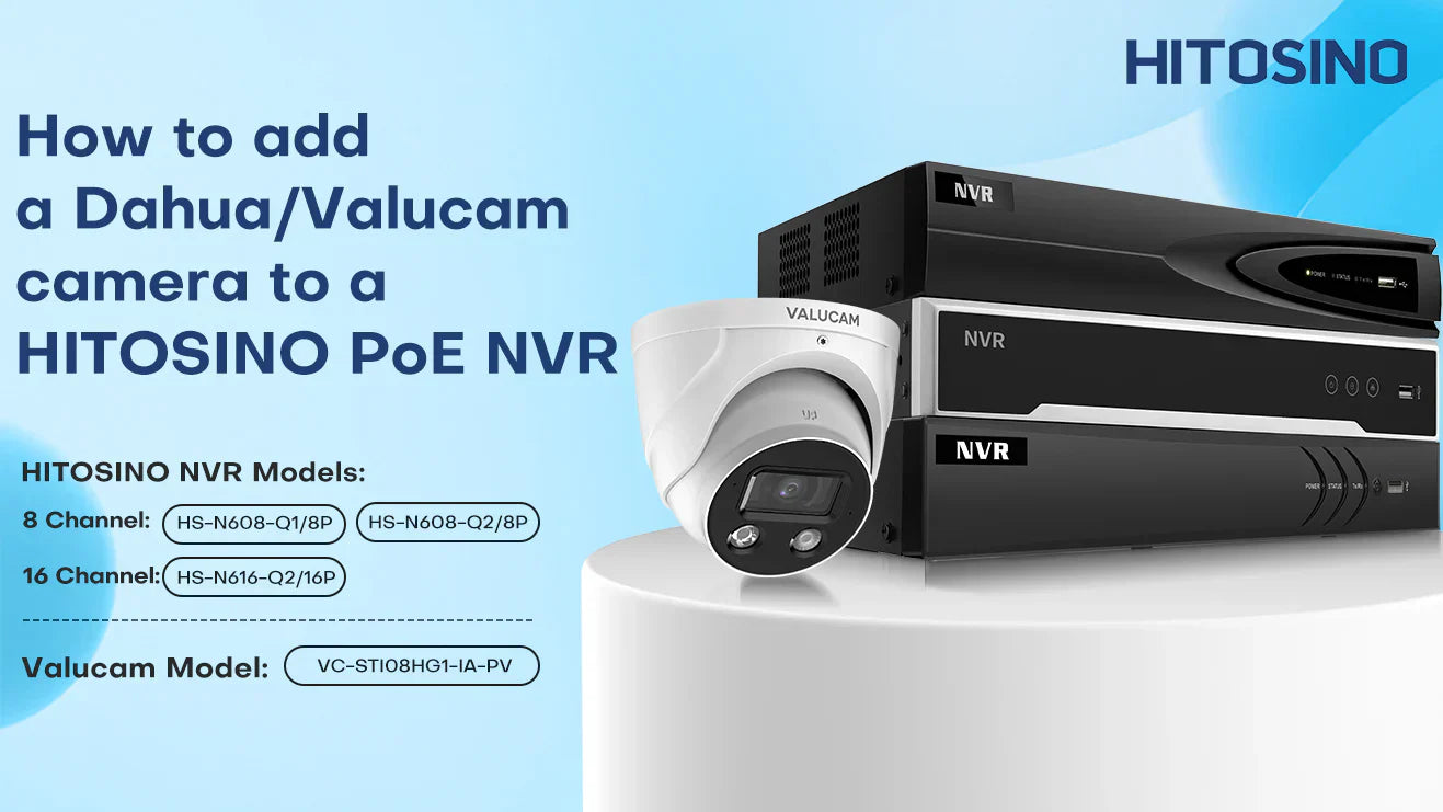 How to add a Dahua Valucam camera to a HITOSINO POE NVR via ONVIF