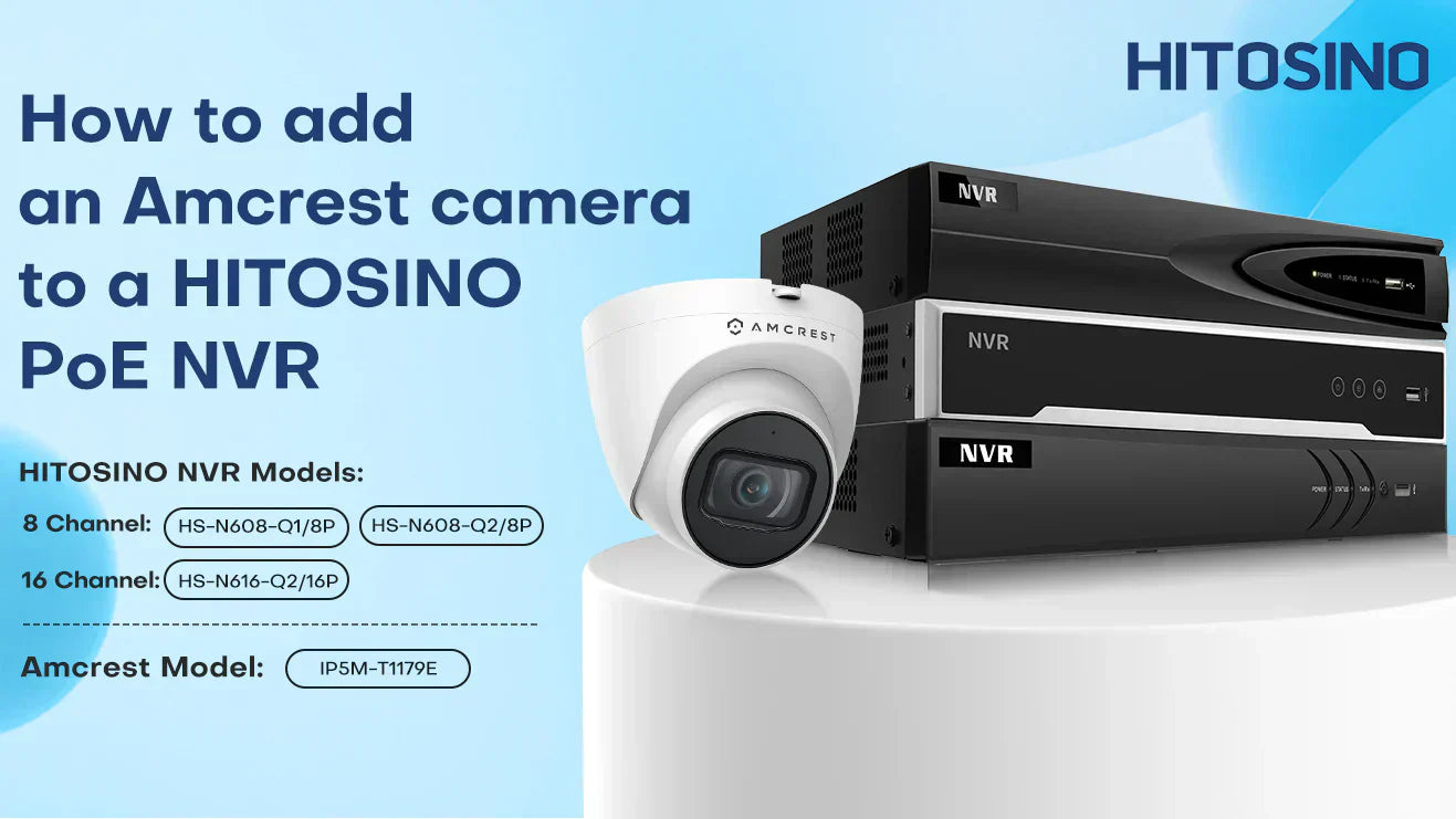 How to Add an Amcrest Camera to a HITOSINO HIKVISION PoE NVR via ONVIF