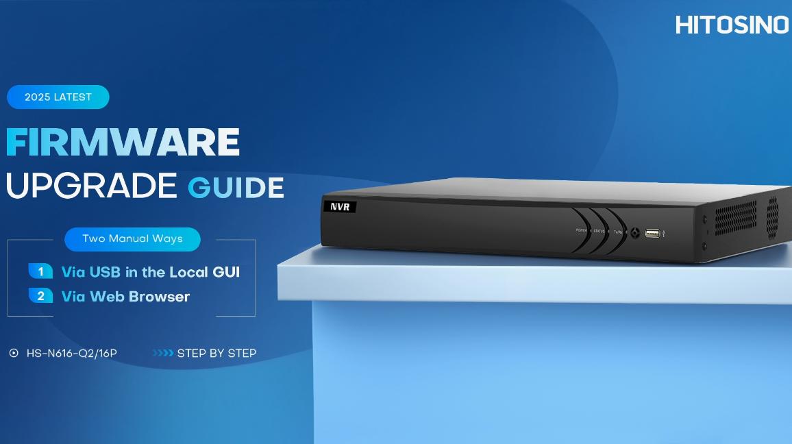 HITOSINO HS-N616-Q2/16P NVR: 2025 firmware update (2 methods: USB, web browser)
