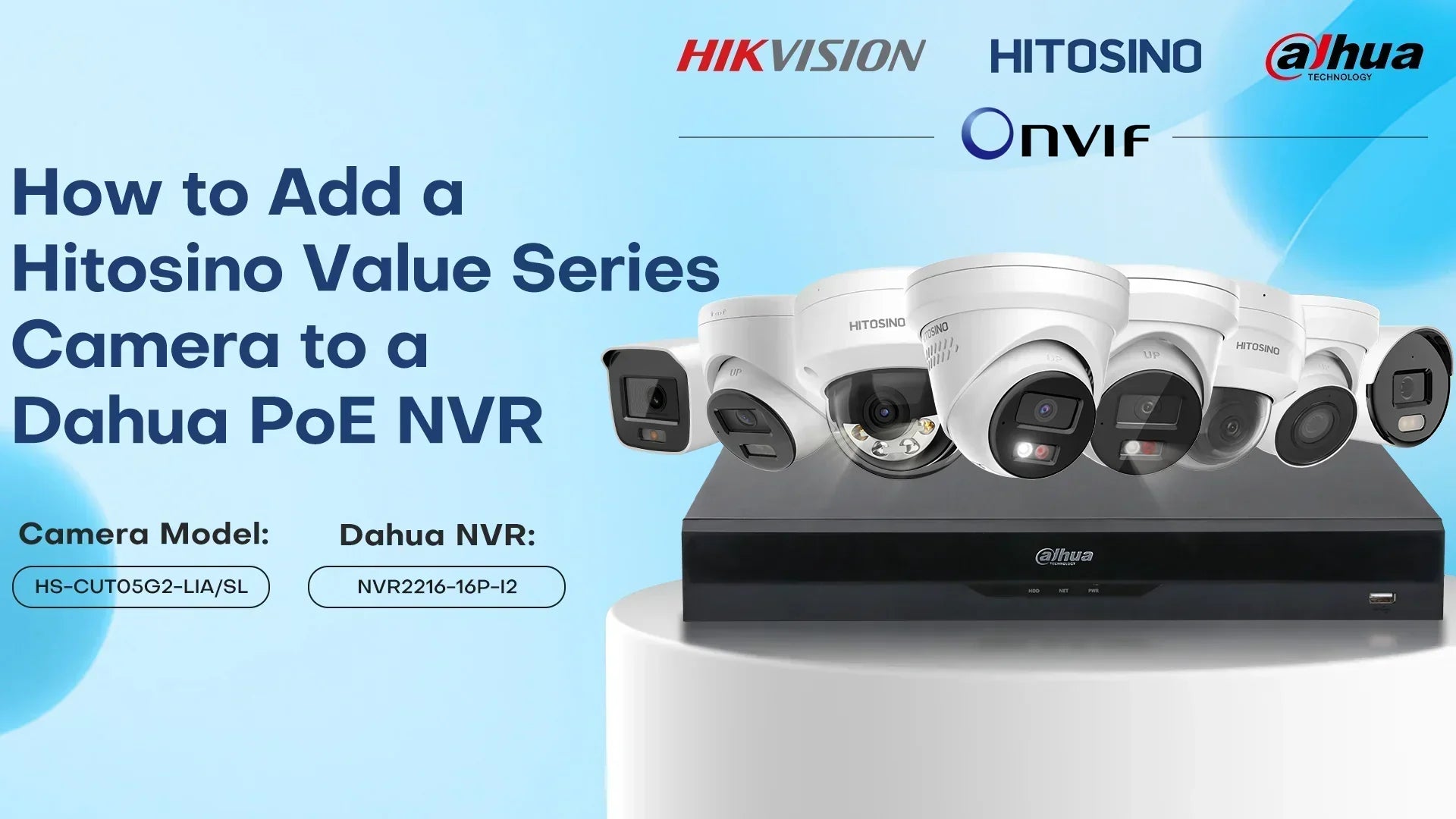 How to Add a Hitosino Branded Value Series Camera to a Dahua PoE NVR via ONVIF