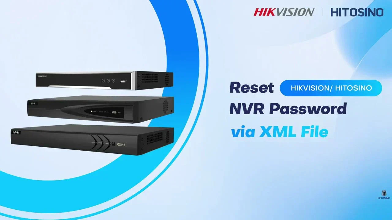 Reset HIKVISION HITOSINO NVR Password via XML File (2025 Guide)