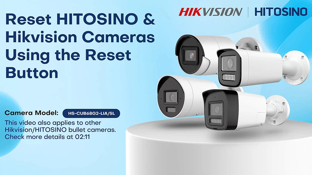 quickly reset hikvision or hitosino bullet camera password
